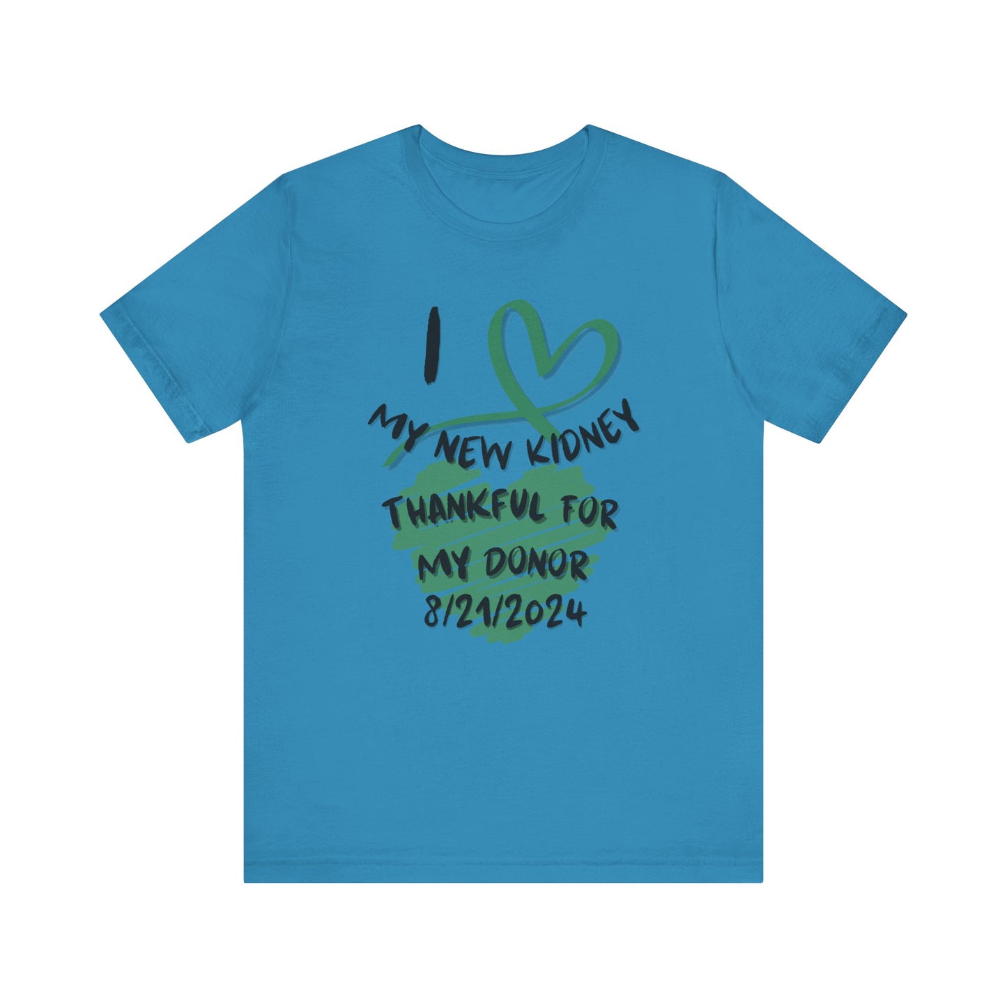 I Love My New Kidney T-shirt