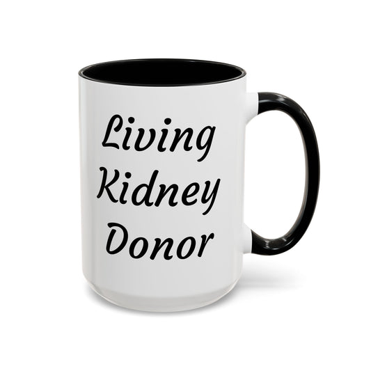 Living Kidney Donor 15 Ounce Coffee Mug