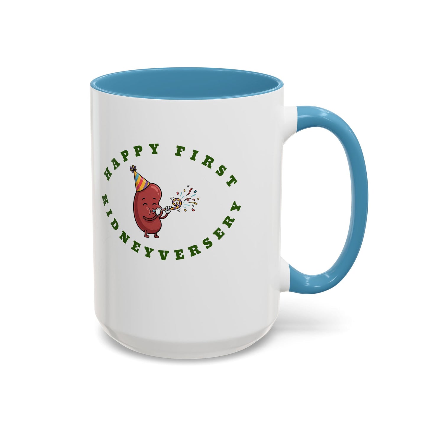 Happy First Kidneyversary 15 ounce Mug