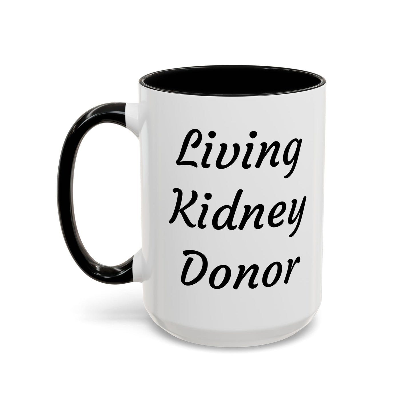 Living Kidney Donor 15 Ounce Coffee Mug