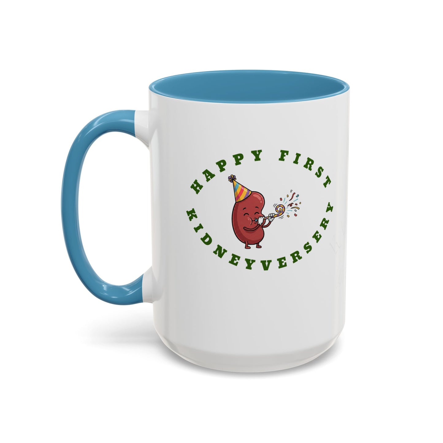 Happy First Kidneyversary 15 ounce Mug
