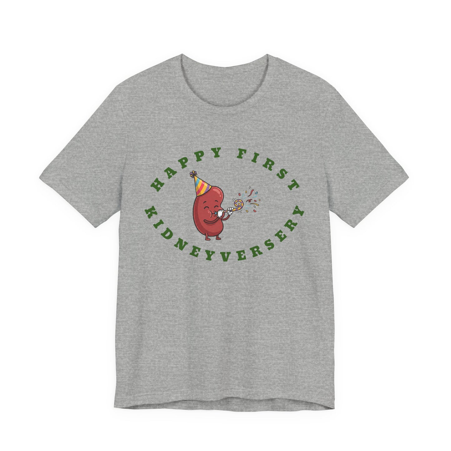 Happy First Kidneyversary T‑Shirt — Cute Kidney Celebration Tee for Transplant Anniversary
