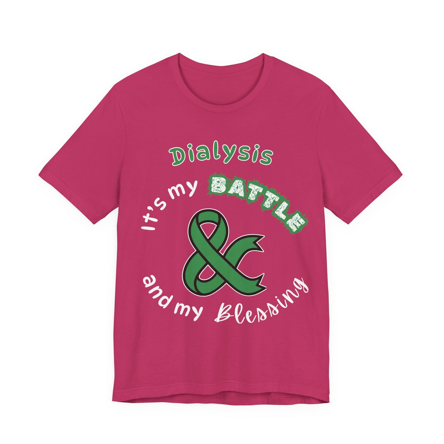 Dialysis: My Battle & My Blessing T-Shirt