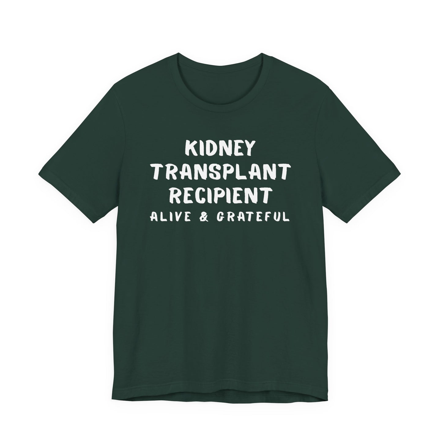 Kidney Transplant Recipient T-Shirt — "Alive & Grateful" Gratitude Tee