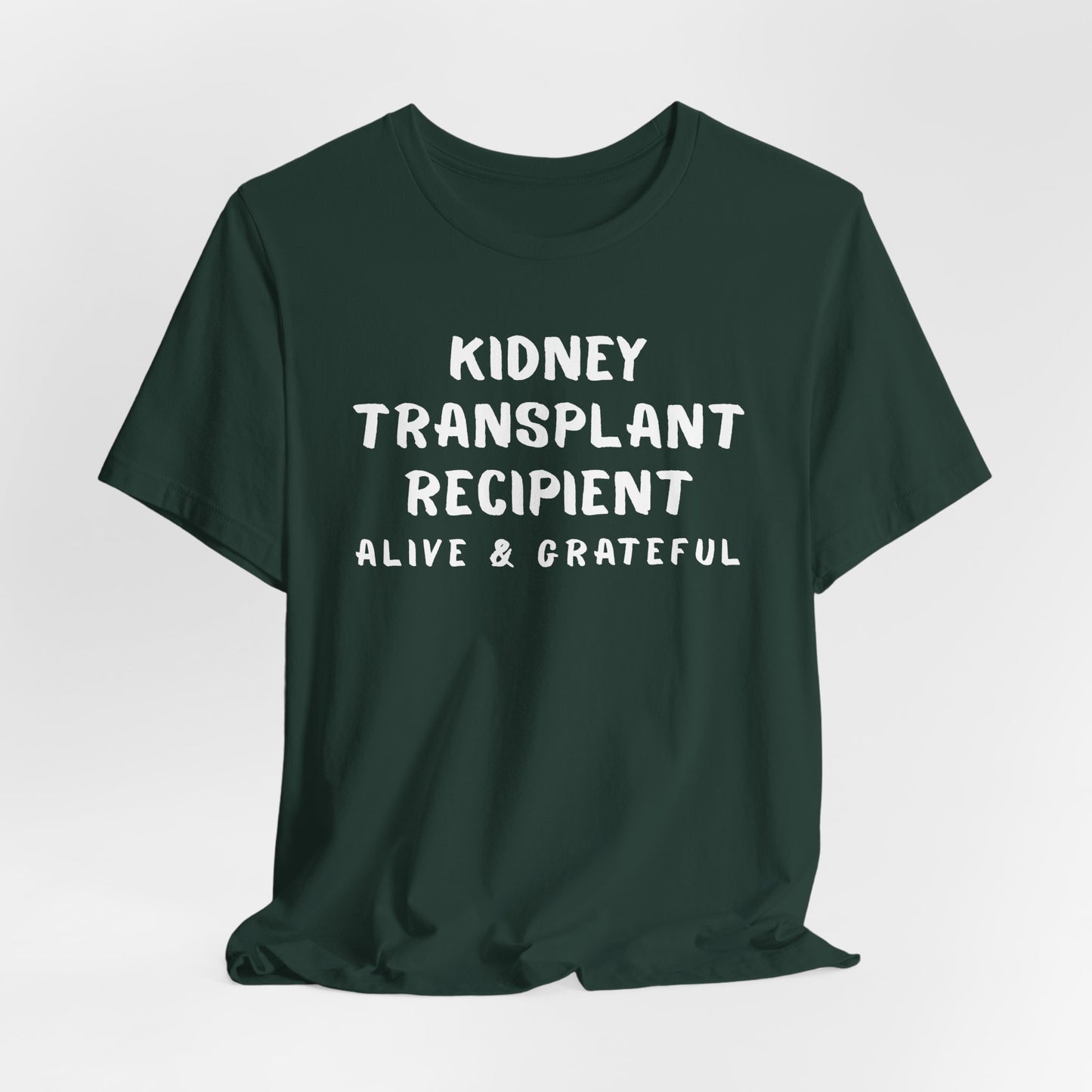 Kidney Transplant Recipient T-Shirt — "Alive & Grateful" Gratitude Tee