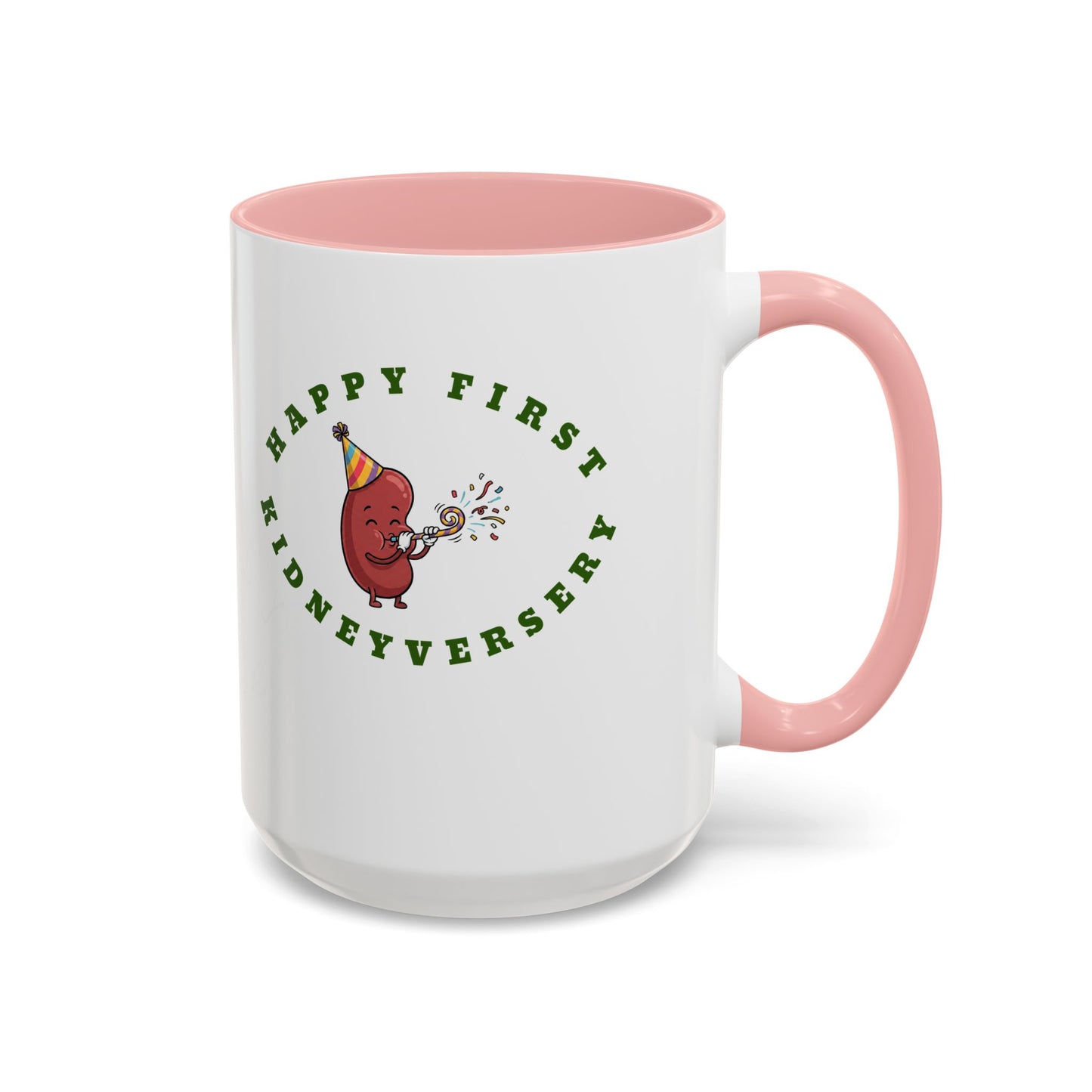 Happy First Kidneyversary 15 ounce Mug