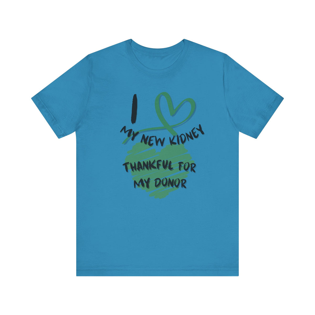 I Love My New Kidney T-shirt
