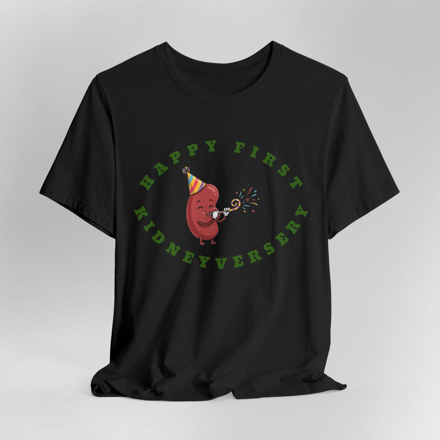 Happy First Kidneyversary T‑Shirt — Cute Kidney Celebration Tee for Transplant Anniversary