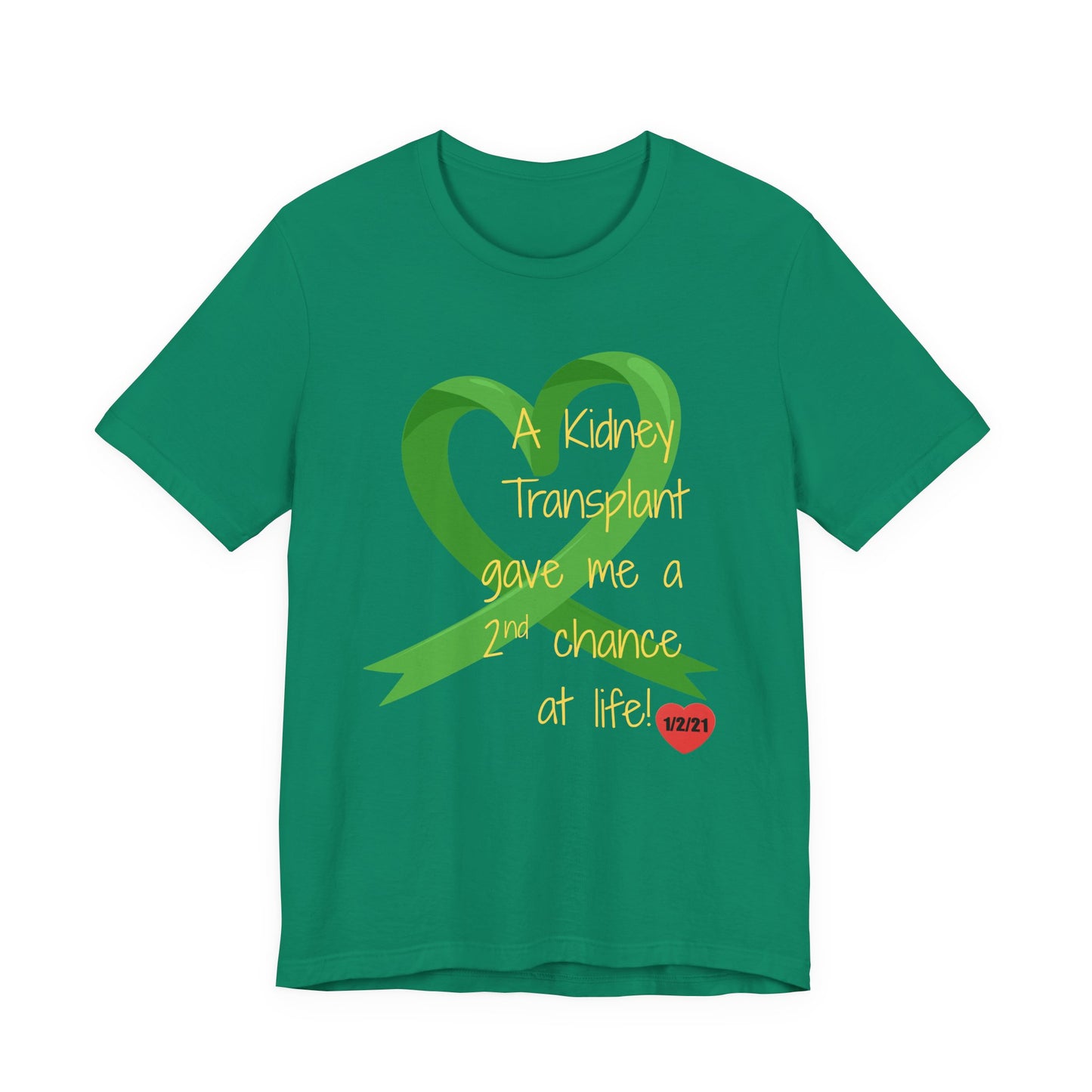 A Kidney Transplant Gave Me a Second Chance at Life T-Shirt