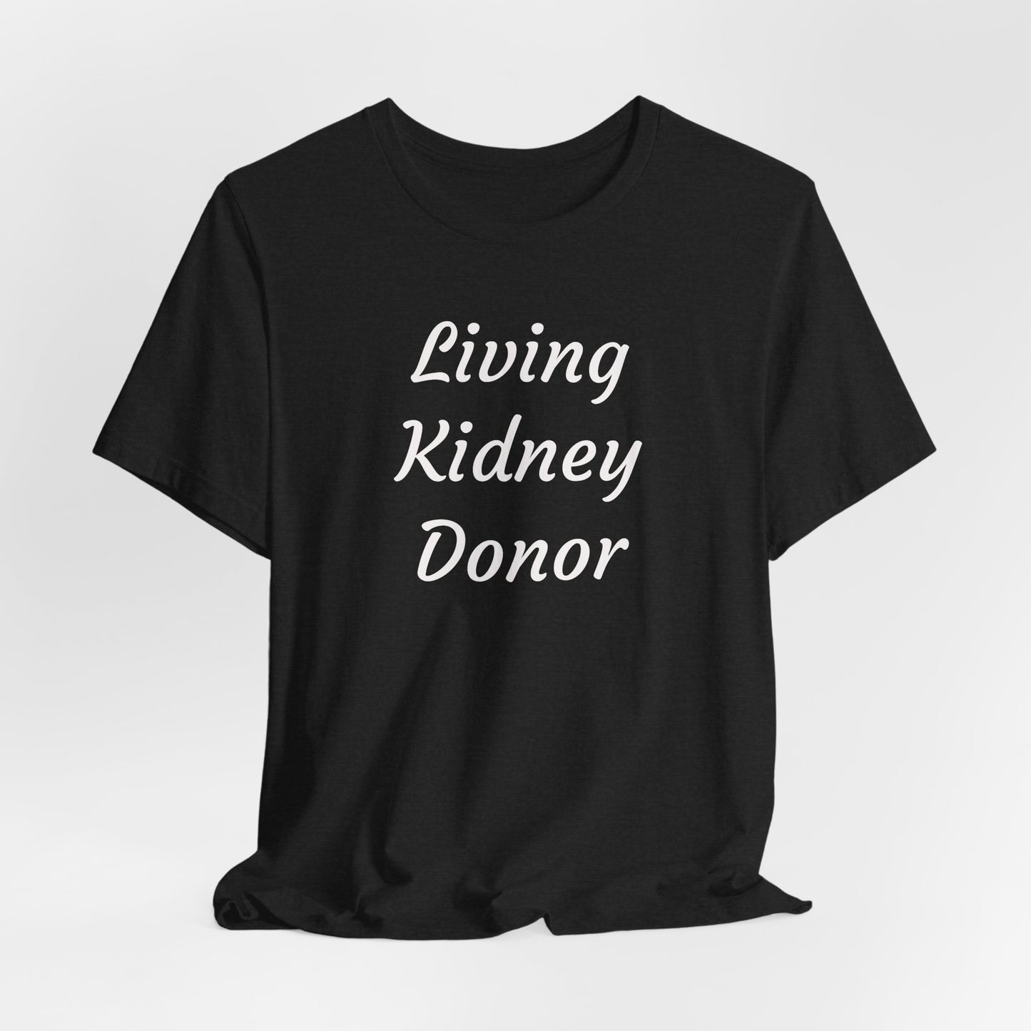Living Kidney Donor T-Shirt