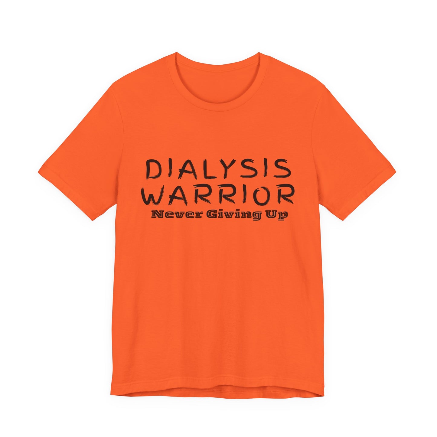 Dialysis Warrior T-Shirt – 'Never Giving Up'