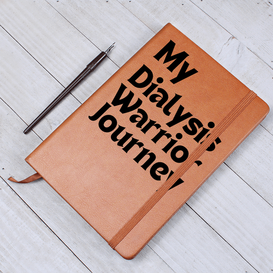 My Dialysis Warrior Journey - Journal